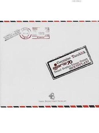 Geçmişe Tanıklık; İsmail Beşikçi - Yılmaz Öztürk Mektupları