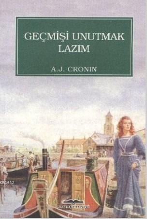 Geçmişi Unutmak Lazım