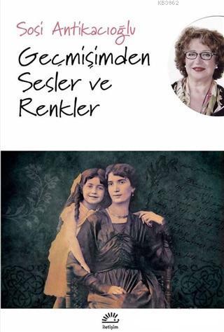 Geçmişimden Sesler ve Renkler