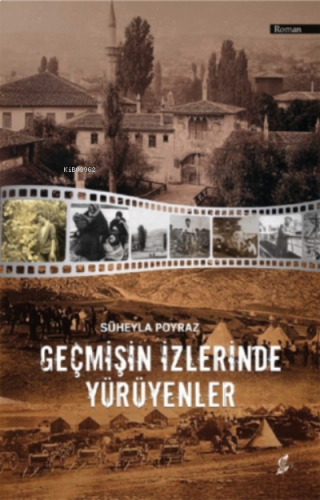 Geçmişin İzlerinde Yürüyenler