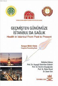 Geçmişten Günümüze İstanbul'da Sağlık