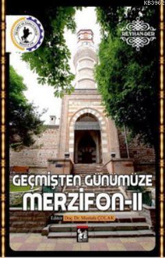 Geçmişten Günümüze Merzifon 2