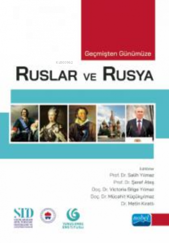 Geçmişten Günümüze Ruslar Ve Rusya