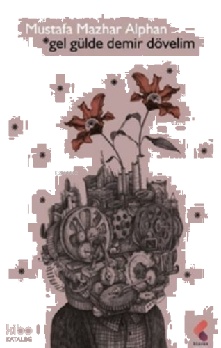 Gel Gülde Demir Dövelim