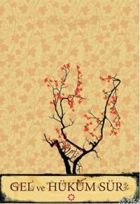 Gel ve Hüküm Sür