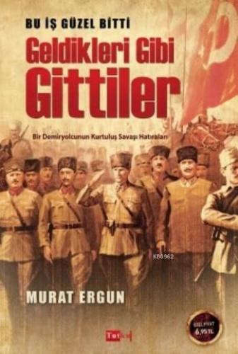 Geldikleri Gibi Gittiler; Bu İş Güzel Bitti