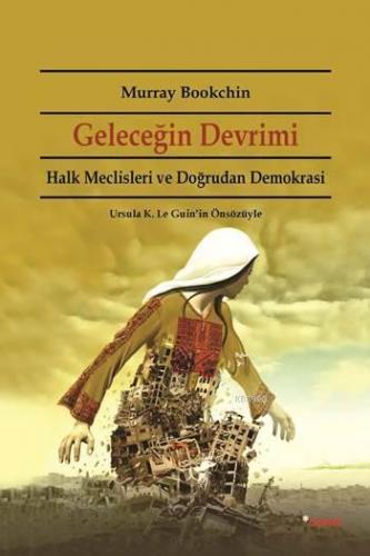 Geleceğin Devrimi; Halk Meclisleri ve Doğrudan Demokrasi
