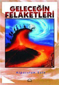 Geleceğin Felâketleri