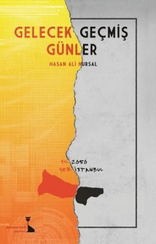 Gelecek Geçmiş Günler