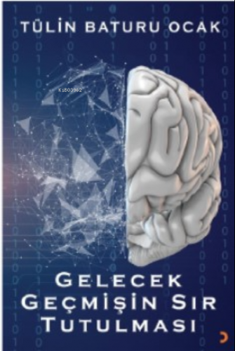 Gelecek Geçmişin Sır Tutulması