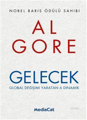 Gelecek; Global Değişimi Yaratan 6 Dinamik
