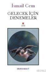 Gelecek İçin Denemeler