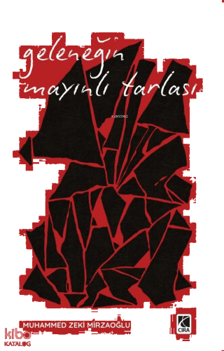 Geleneğin Mayınlı Tarlası