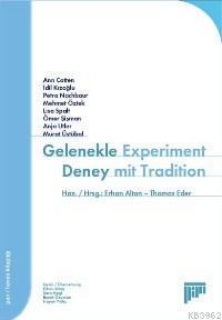 Gelenekle Deney; Experiment Mit Tradition