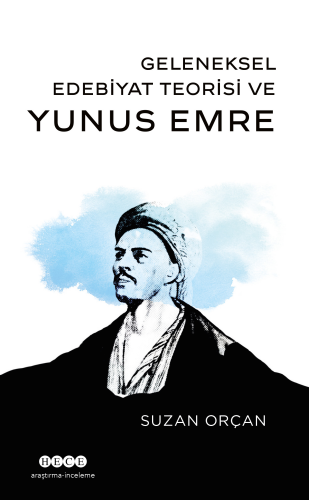 Geleneksel Edebiyat Teorisi ve Yunus Emre