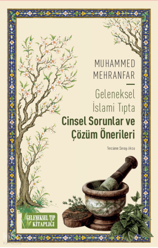 Geleneksel İslami Tıpta  Cinsel Sorunlar ve Çözüm Önerileri