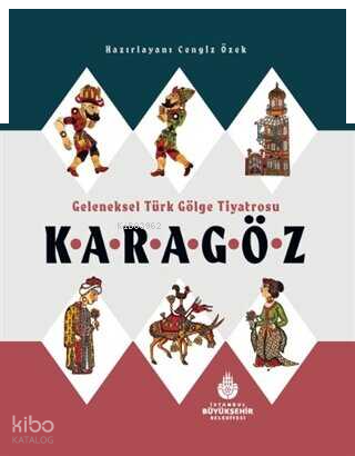 Geleneksel Türk Gölge Tiyatrosu Karagöz