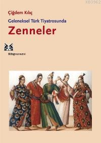 Geleneksel Türk Tiyatrosunda Zenneler