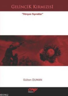 Gelincik Kırmızısı; Titreyen Topraklar