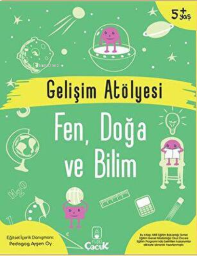 Gelişim Atölyesi Fen, Doğa Ve Bilim