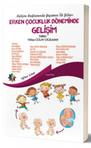 Gelişim Bağlamında Yaşamın İlk Yılları - Erken Çocukluk Döneminde Gelişim