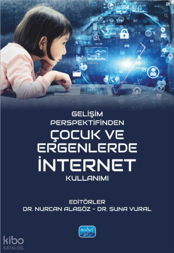 Gelişim Perspektifinden Çocuk ve Ergenlerde İnternet Kullanımı