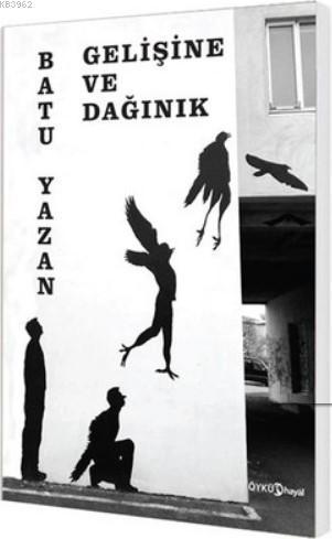Gelişine ve Dağınık
