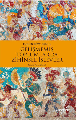 Gelişmemiş Toplumlarda Zihinsel İşlevler