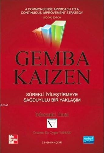 Gemba Kaizen (Ciltli); Sürekli İyileştirmeye Sağduyulu bir Yaklaşım