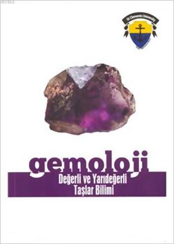 Gemoloji - Değerli ve Yarıdeğerli Taşlar Bilimi