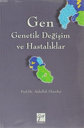 Gen - Genetik Değişim ve Hastalıklar