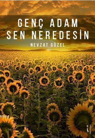 Genç Adam Sen Neredesin