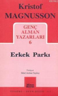 Genç Alman Yazarları-6| Erkek Parkı