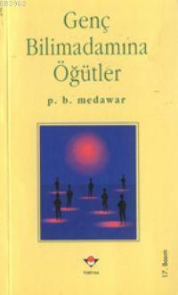 Genç Bilim Adamına Öğütler