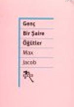 Genç Bir Şaire Öğütler