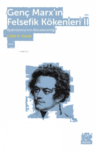 Genç Marx’ın Felsefik Kökenleri II