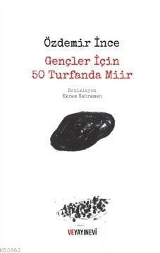 Gençler İçin 50 Turfanda Miir