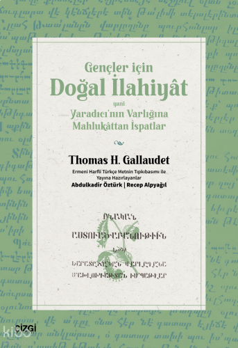 Gençler İçin Doğal İlahiyat;Yani Yaradıcı’nın Varlığına Mahlukattan İspatlar