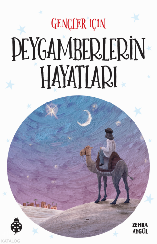 Gençler İçin Peygamberlerin Hayatları