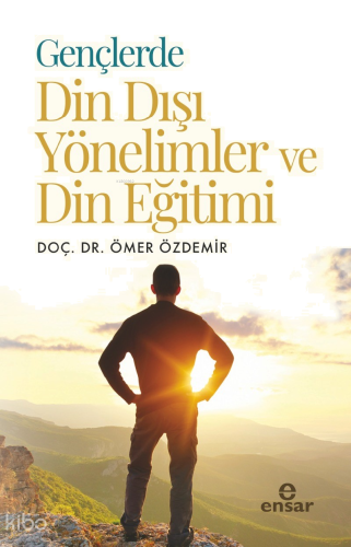 Gençlerde Din Dışı Yönelimler ve Din Eğitimi