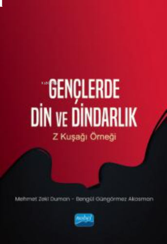Gençlerde Din ve Dindarlık;Z Kuşağı Örneği