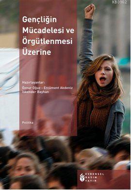 Gençliğin Mücadelesi Ve Örgütlenmesi Üzerine