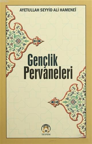 Gençlik Pervaneleri; Gençlere Tavsiyeler