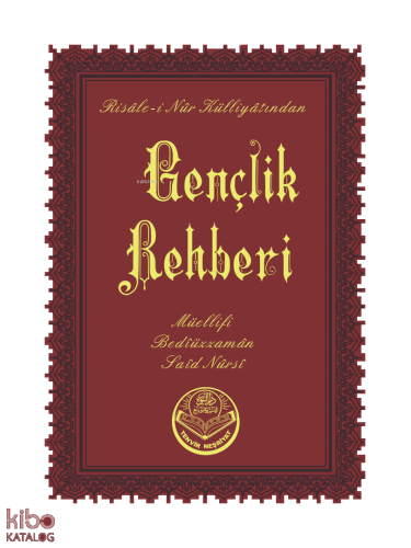 Gençlik Rehberi (Çanta Boy);Risale - i Nur Külliyatından