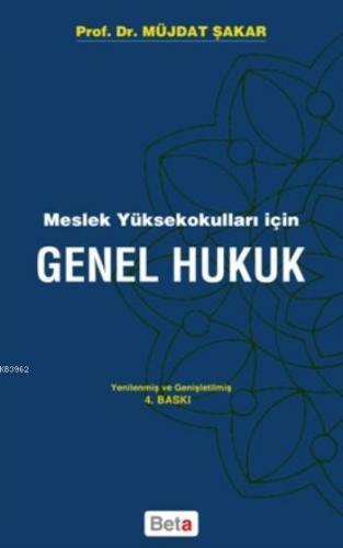 Genel Hukuk; Meslek Yüksekokulları İçin