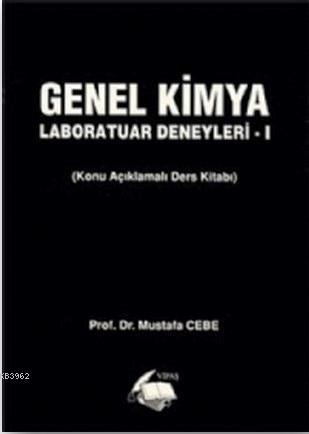 Genel Kimya - Laboratuar Deneyleri 1; Konu Açıklamalı Ders Kitabı