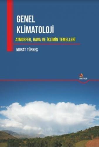 Genel Klimatoloji; Atmosfer, Hava ve İklimin Temelleri