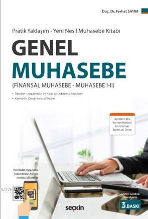 Genel Muhasebe; (Finansal Muhasebe–Muhasebe I–I)