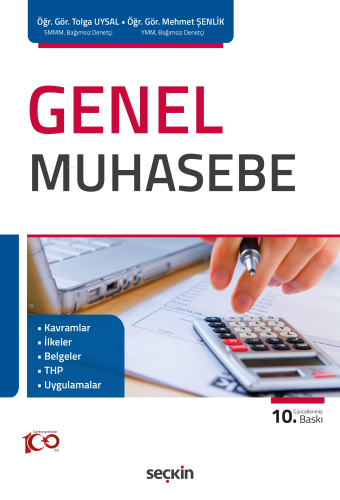 Genel Muhasebe;Kavramlar – İlkeler – Belgeler – THP – Uygulamalar