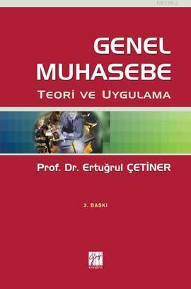 Genel Muhasebe; Teori ve Uygulama